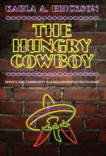 Cover image for The Hungry Cowboy: Service and Community in a Neighborhood Restaurant