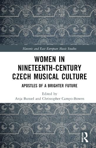 Women in Nineteenth-Century Czech Musical Culture