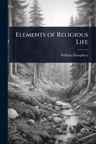 Cover image for Elements of Religious Life