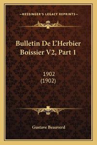 Cover image for Bulletin de L'Herbier Boissier V2, Part 1: 1902 (1902)