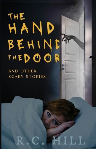 Cover image for The Hand Behind the Door and Other Scary Stories