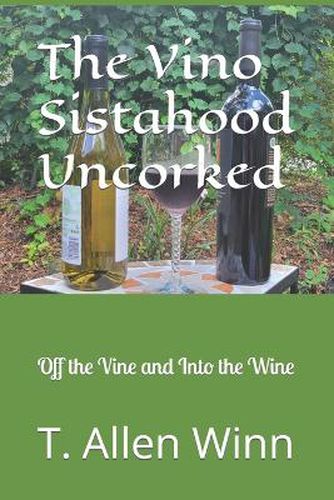 Cover image for The Vino Sistahood Uncorked
