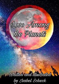 Cover image for Love Among The Planets