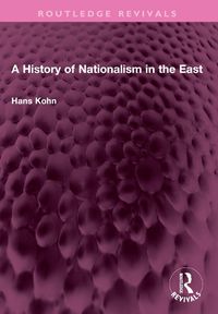 Cover image for A History of Nationalism in the East