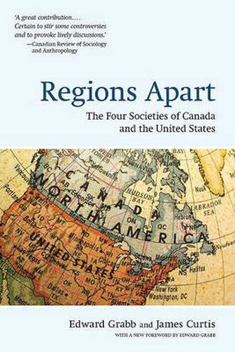 Cover image for Regions Apart: The Four Societies of Canada and The United States