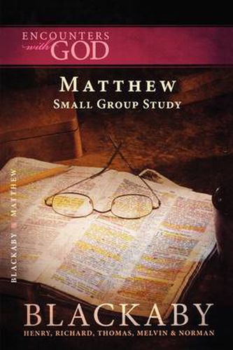 Matthew: A Blackaby Bible Study Series