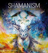 Cover image for Shamanism: Spiritual Growth, Healing, Consciousness