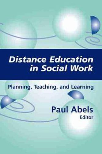 Cover image for Distance Education in Social Work: Planning, Teaching and Learning