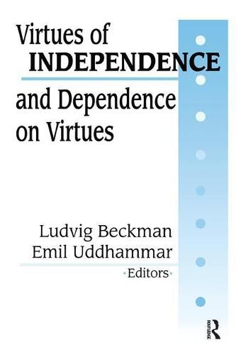 Cover image for Virtues of Independence and Dependence on Virtues