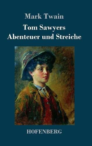 Cover image for Tom Sawyers Abenteuer und Streiche