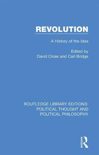 Cover image for Revolution: A History of the Idea