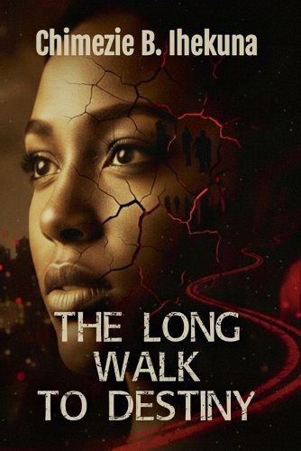 Cover image for The Long Walk To Destiny