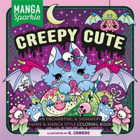 Cover image for Manga Sparkle: Creepy Cute