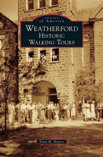 Cover image for Weatherford: Historic Walking Tours