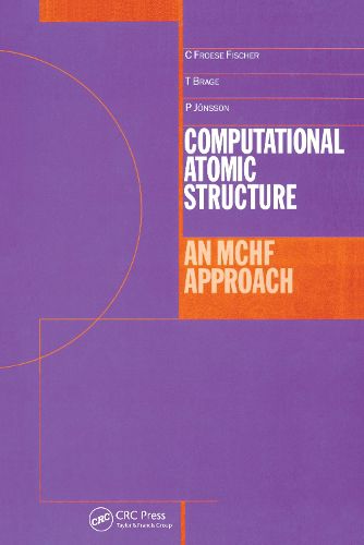 Cover image for Computational Atomic Structure: An MCHF Approach