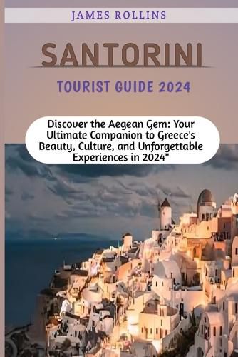 Santorini Tourist Guide 2024