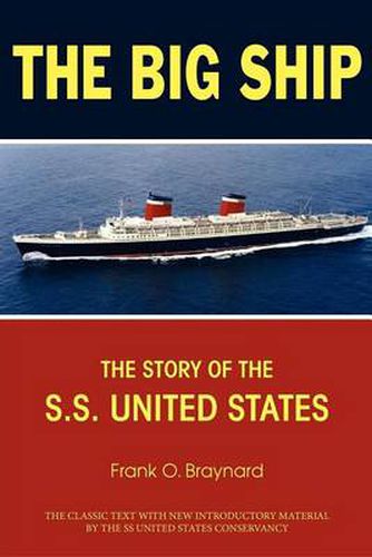 Cover image for The Big Ship: The Story of the S.S. United States