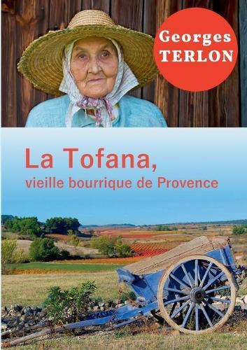 La Tofana, vieille bourrique de Provence