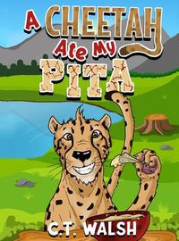 Cover image for A Cheetah Ate My Pita