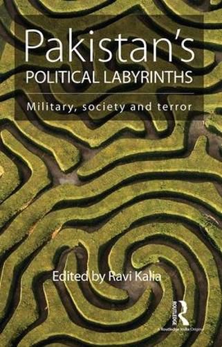 Cover image for Pakistan's Political Labyrinths: Military, society and terror