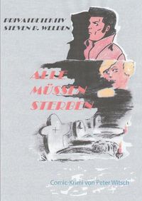 Cover image for Alle mussen sterben: Privatdetektiv Steven B. Welden klart auf