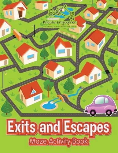 Cover image for Exits and Escapes: Maze Activity Book