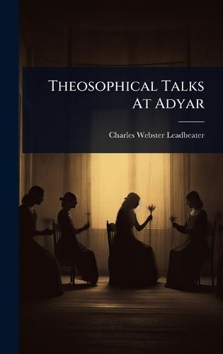 Cover image for Theosophical Talks At Adyar