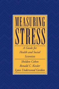 Cover image for Measuring Stress: A Guide for Health and Social Scientists