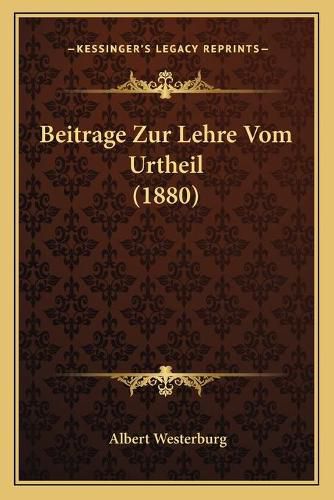 Cover image for Beitrage Zur Lehre Vom Urtheil (1880)