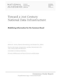 Cover image for Toward a 21st Century National Data Infrastructure: Mobilizing Information for the Common Good