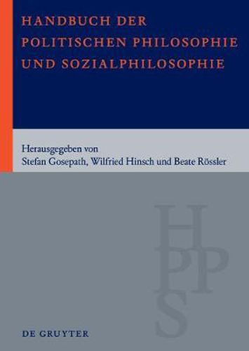 Handbuch Der Politischen Philosophie Und Sozialphilosophie: Band 1: A - M. Band 2: N - Z