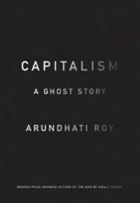 Cover image for Capitalism: A Ghost Story