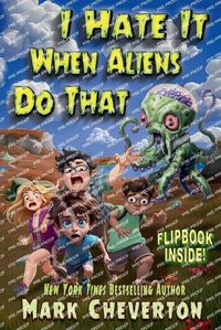 Cover image for I Hate It When Aliens Do That