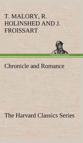 Cover image for Chronicle and Romance (The Harvard Classics Series)