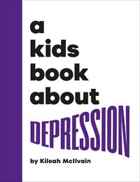 Cover image for A Kids Book About Depression