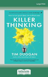 Cover image for Killer Thinking: How to turn good ideas into brilliant ones