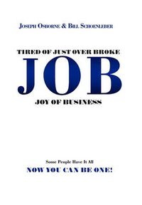 Cover image for Tired of Just Over Broke - JOB - Joy of Business