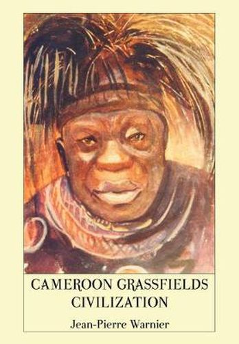 Cover image for Cameroon Grassfields Civilization