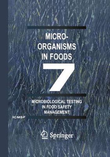 Cover image for Microorganisms in Foods 7: Microbiological Testing in Food Safety Management