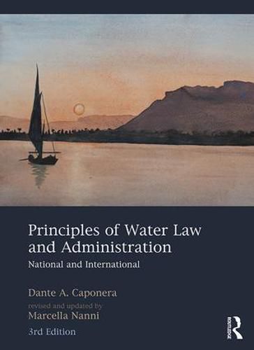 Cover image for Principles of Water Law and Administration: National and International, 3rd Edition