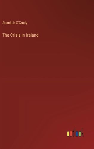 The Crisis in Ireland