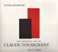 Cover image for After Geometry: The Abstract Art of Claude Tousignant