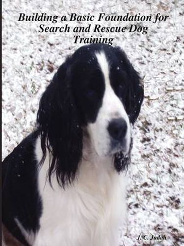 Cover image for Building a Basic Foundation for Search and Rescue Dog Training