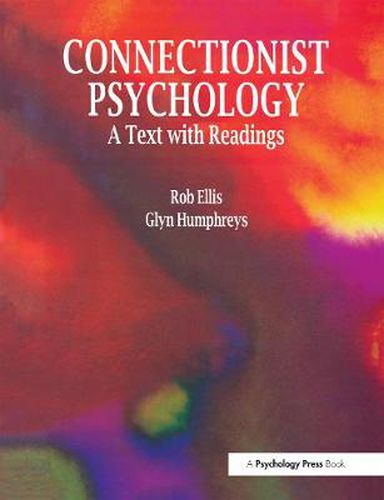 Cover image for Connectionist psychology: A text with readings: A Textbook with Readings