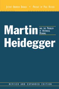 Cover image for Martin Heidegger and the Problem of Historical Meaning