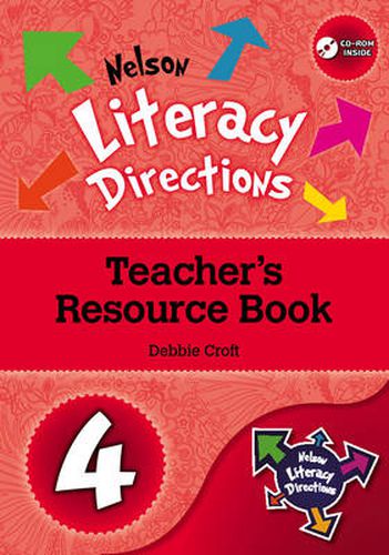 Nelson Literacy Directions 4 Teacher's Resource Book with CD-ROM :  Nelson Literacy Directions 4 Teacher's Resource Book with CD-ROM