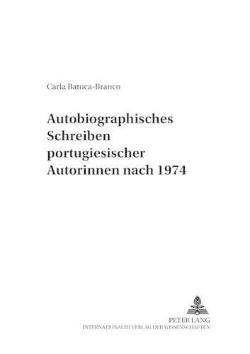 Cover image for Autobiographisches Schreiben Portugiesischer Autorinnen Nach 1974