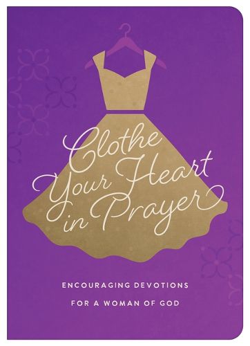 Cover image for Clothe Your Heart in Prayer