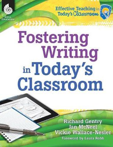 Cover image for Fostering Writing in Today's Classroom