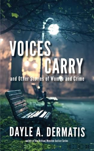 Cover image for Voices Carry and Other Stories of Women and Crime